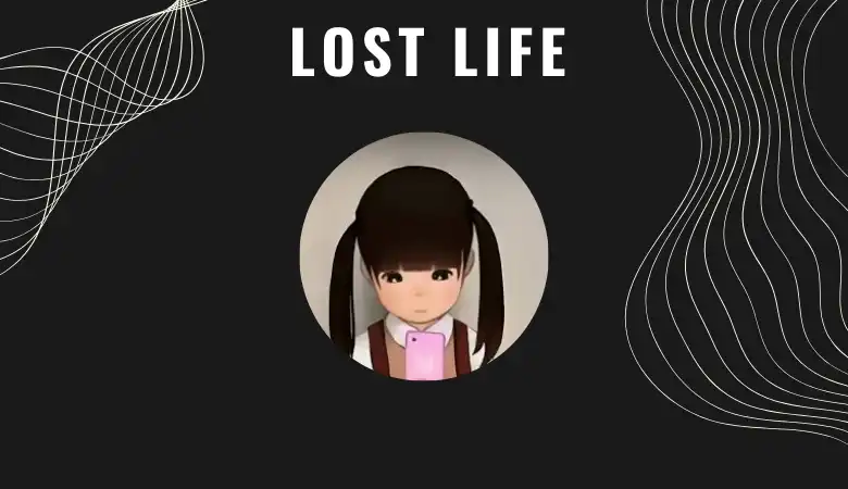 LOST LIFE