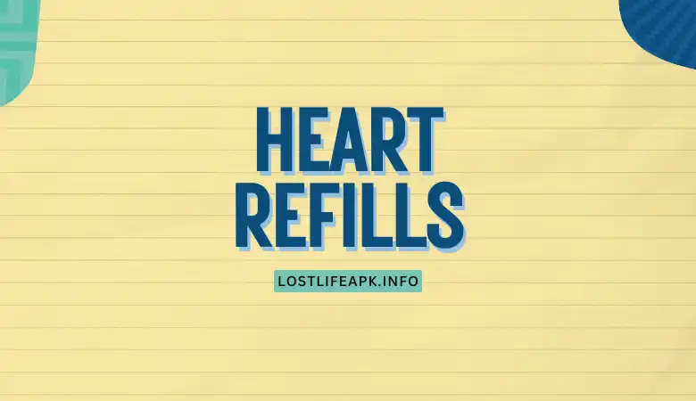 How to Get Unlimited Heart Refills